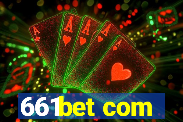 661bet com